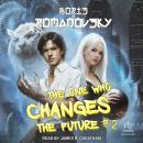 The One Who Changes the Future #2 Audiobook