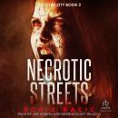 Necrotic Streets Audiobook