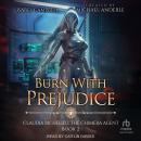 Burn With Prejudice Audiobook