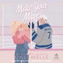 Make Your Move Audiobook