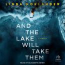 And the Lake Will Take Them Audiobook