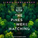 The Pines Were Watching Audiobook
