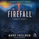 The Firefall: A Murder in Yosemite Audiobook