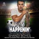 Ain't Happenin' Audiobook