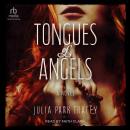 Tongues of Angels: A Novel Audiobook