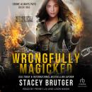 Wrongfully Magicked Audiobook