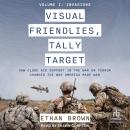 Visual Friendlies, Tally Target: How Close Air Support in the War on Terror Changed the Way America  Audiobook