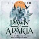 Dawn of Adakia Audiobook