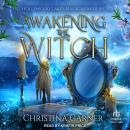 Awakening the Witch Audiobook