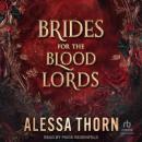 Brides for the Blood Lords: Books 1-3 Audiobook