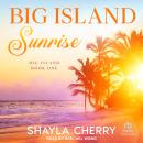 Big Island Sunrise Audiobook