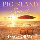 Big Island Sunset Audiobook
