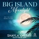 Big Island Moonlight Audiobook