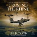 Crossing the Rhine Audiobook