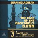 The Case of the Dastardly Djinn: A Masked Man of Cairo Prequel Audiobook