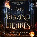 Two Blazing Hearts Audiobook