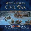West Virginia and the Civil War: Mountaineers Are Always Free Audiobook