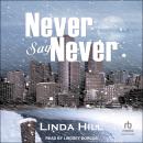 Never Say Never Audiobook