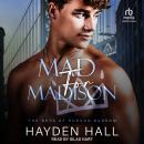 Mad for Madison Audiobook