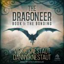 The Dragoneer: Book 1 – The Bonding Audiobook