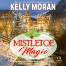 Mistletoe Magic Audiobook