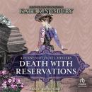 Death With Reservations: A Pennyfoot Hotel Mystery Audiobook