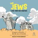 The Jews: 5,000 Years and Counting Audiobook