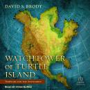 Watchtower of Turtle Island: Templars and the Antichrist Audiobook