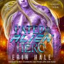 Fated To The Alien Hero Audiobook