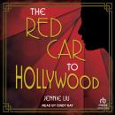 The Red Car to Hollywood Audiobook