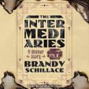 The Intermediaries: A Weimar Story Audiobook