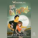 Ogre on Patrol Audiobook