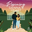 Rescuing Sienna's Heart Audiobook