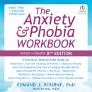 The Anxiety and Phobia Workbook: Revised & Updated 8th Edition Audiobook