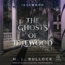 The Ghosts of Idlewood Audiobook