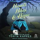 Haunts, Hikes, & Havoc Audiobook