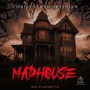 Madhouse Audiobook