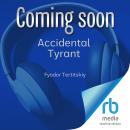 Accidental Tyrant: The Life of Kim Il-Sung Audiobook
