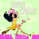 Oopsy Daisy: A Wicked Good Mystery Audiobook