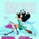 Siren Song Gone Wrong: A Wicked Good Mystery Audiobook