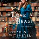 To Love a Beast Audiobook
