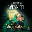 Tall, Duke and Scandalous Audiobook