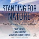 Standing for Nature: Legal Strategies for Environmental Justice Audiobook
