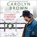 A Cowboy Christmas Miracle Audiobook