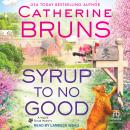 Syrup to No Good Audiobook