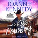 How to Kiss a Cowboy Audiobook