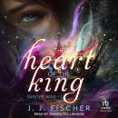 The Heart of the King Audiobook