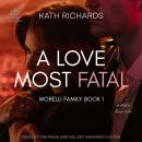 A Love Most Fatal: A Mafia Rom-Com Audiobook