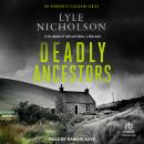 Deadly Ancestors Audiobook