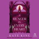 A Hunger In Every Heart Audiobook